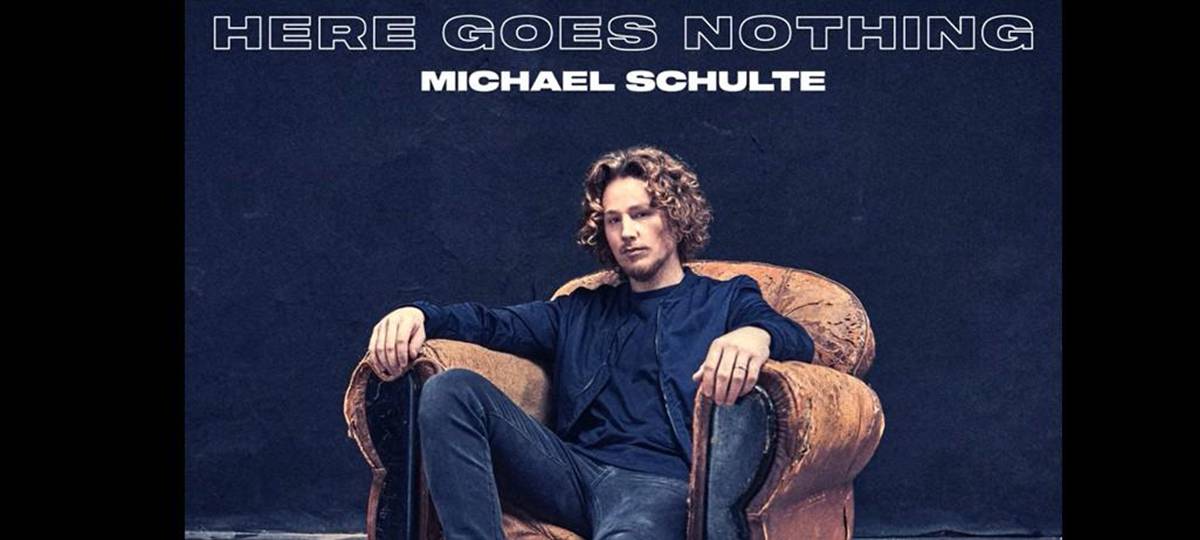 Michael Schulte - Here Goes Nothing